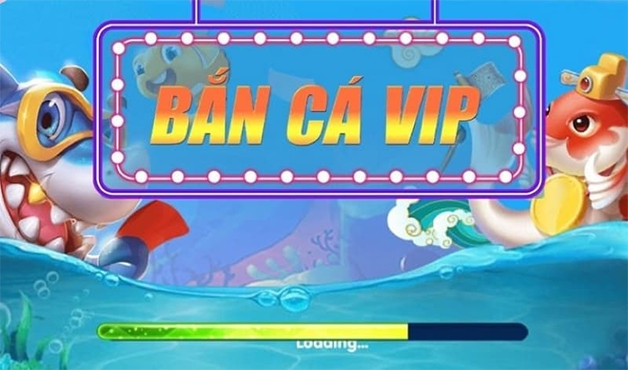 bắn cá vip 