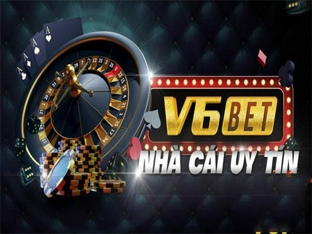 Nhà cái uy tín hàng đầu Châu Á V6bet