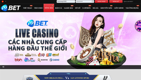 I9BET Casino Trang Chủ Đăng ký hỗ trợ nhà cái i9bet